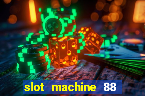 slot machine 88 fortunes big win