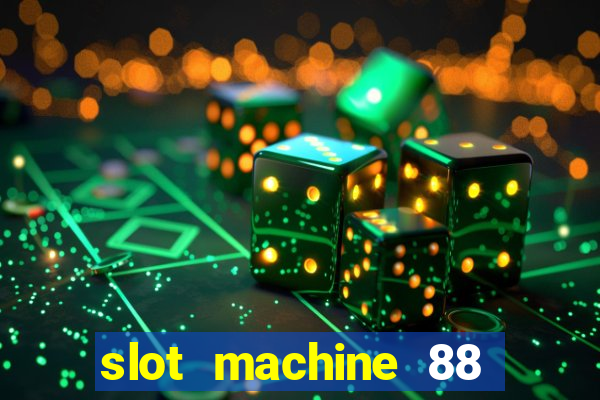 slot machine 88 fortunes big win