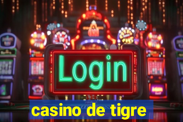 casino de tigre