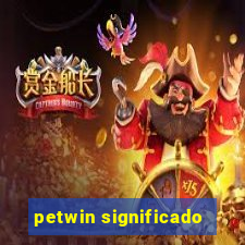 petwin significado