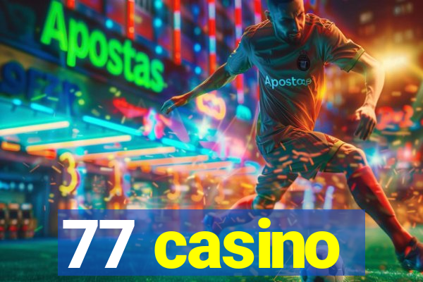 77 casino