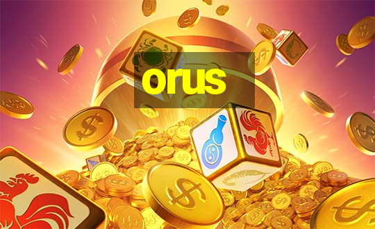 orus