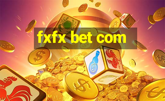 fxfx bet com