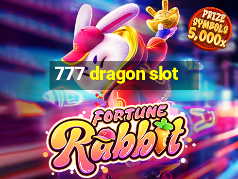 777 dragon slot