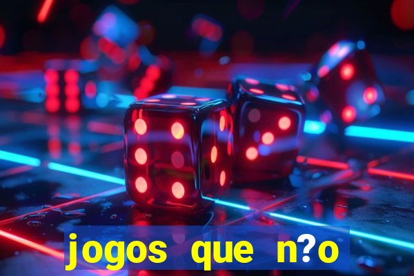 jogos que n?o precisa investir para ganhar dinheiro