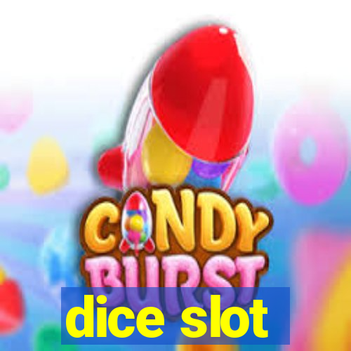 dice slot