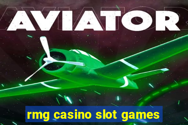 rmg casino slot games