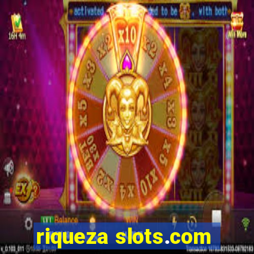 riqueza slots.com