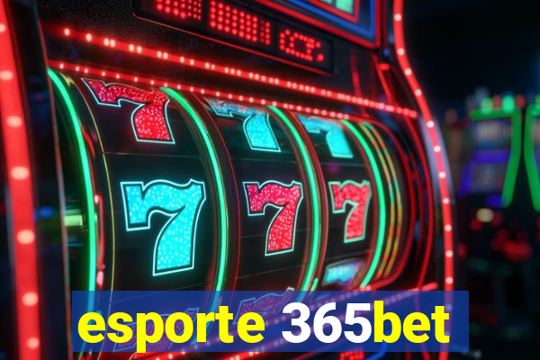 esporte 365bet