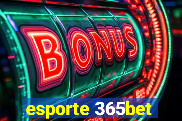 esporte 365bet