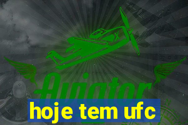 hoje tem ufc