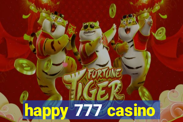 happy 777 casino