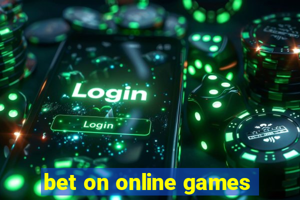 bet on online games