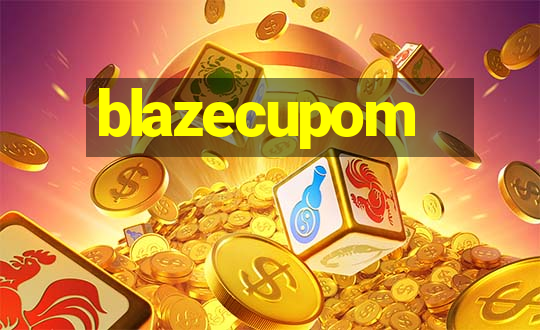 blazecupom