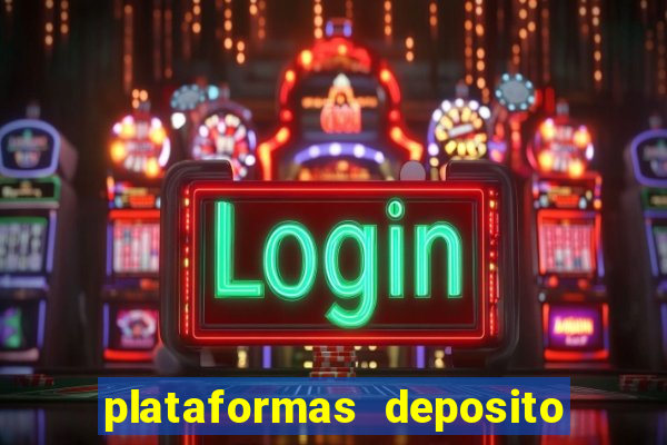 plataformas deposito 1 real