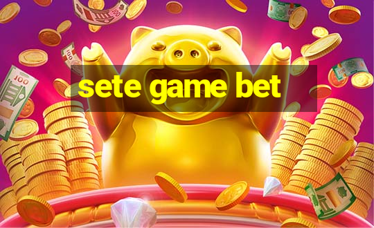 sete game bet