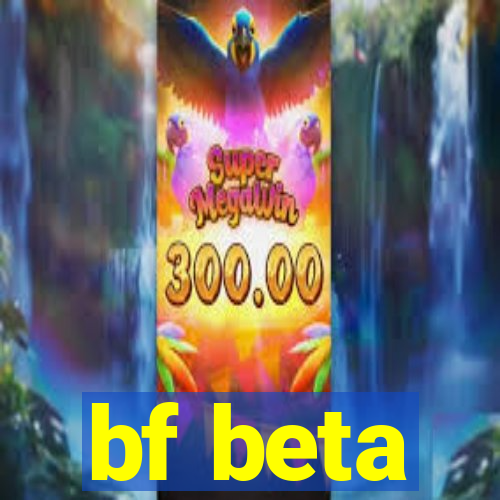 bf beta