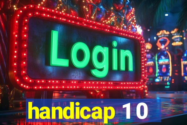 handicap 1 0