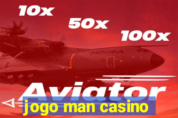 jogo man casino