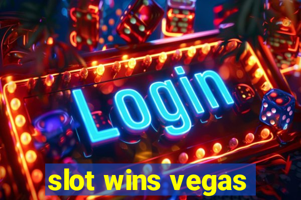 slot wins vegas