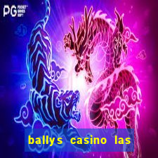 ballys casino las vegas nevada