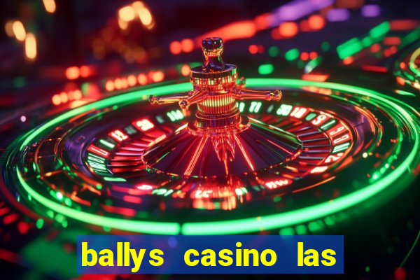 ballys casino las vegas nevada