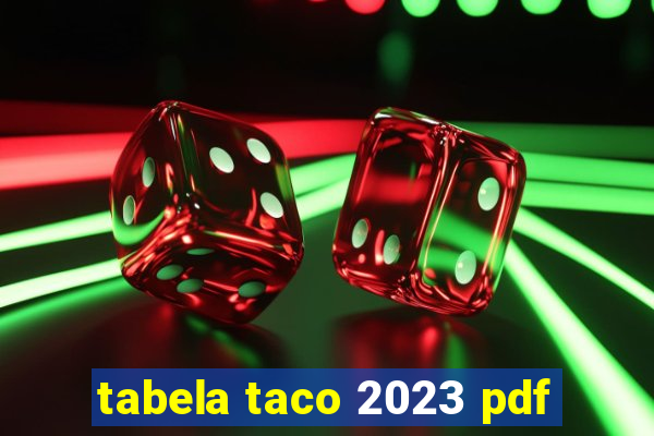 tabela taco 2023 pdf