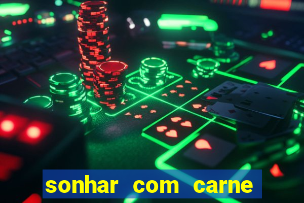 sonhar com carne de porco