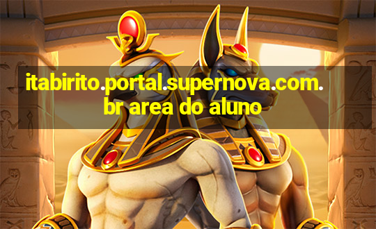 itabirito.portal.supernova.com.br area do aluno