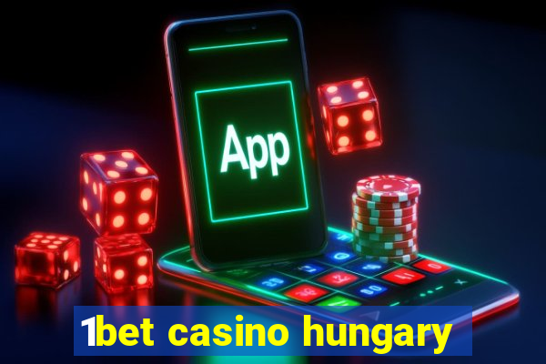 1bet casino hungary