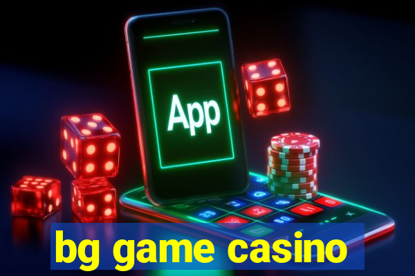 bg game casino