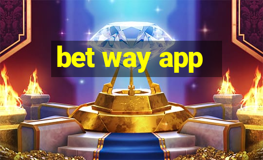 bet way app