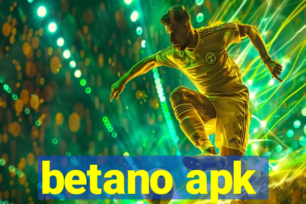 betano apk