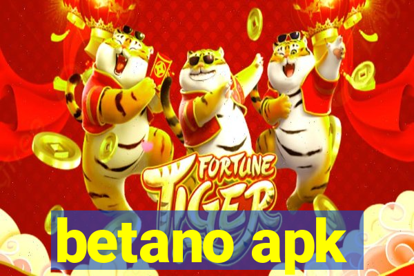 betano apk