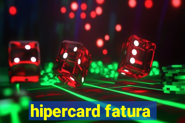 hipercard fatura