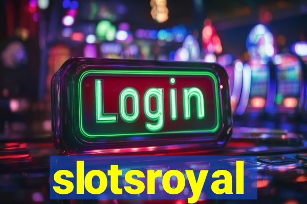 slotsroyal