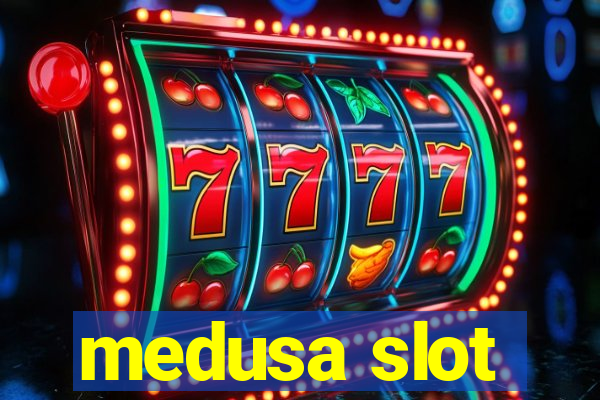 medusa slot