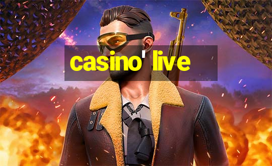 casino' live