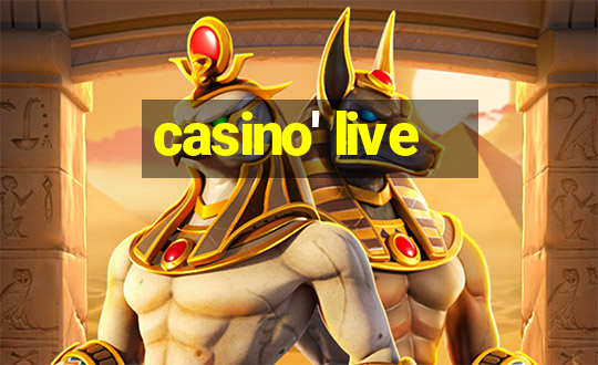 casino' live