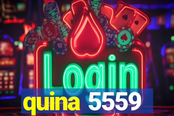 quina 5559