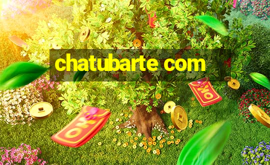 chatubarte com