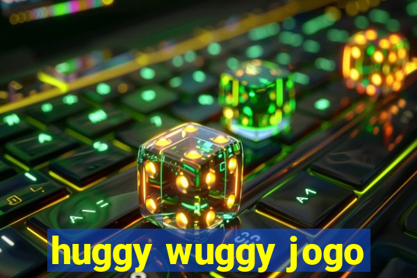 huggy wuggy jogo