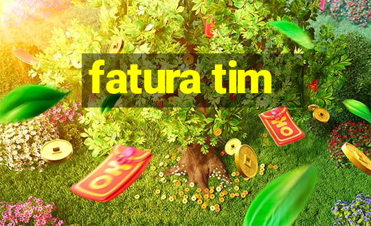 fatura tim