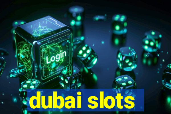 dubai slots