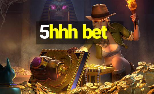 5hhh bet