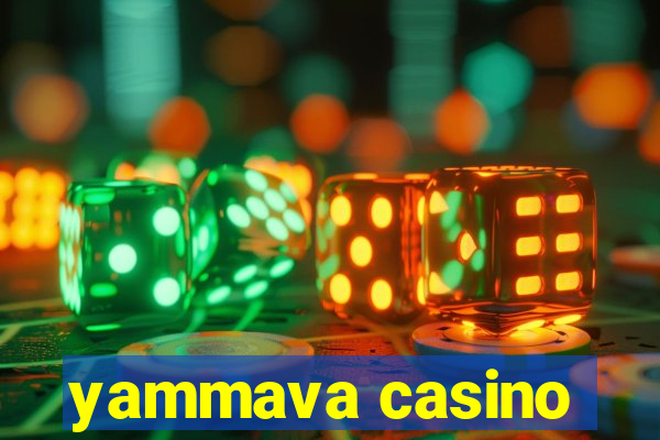 yammava casino