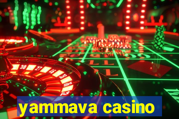 yammava casino