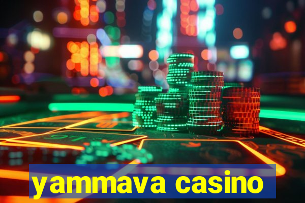 yammava casino