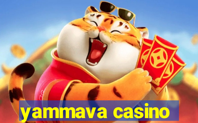 yammava casino