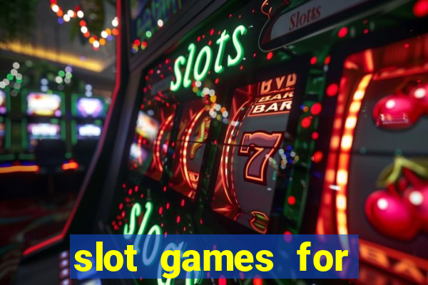 slot games for free no download